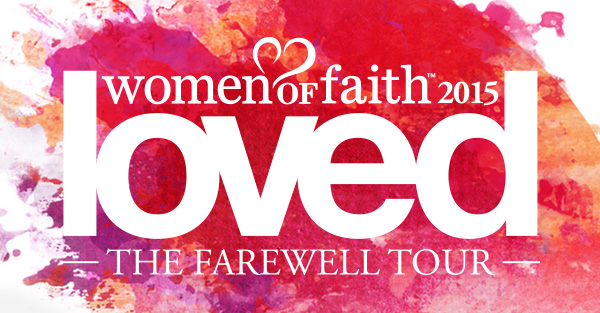 Women of Faith LOVED: The Farewell Tour – November 20 – 21